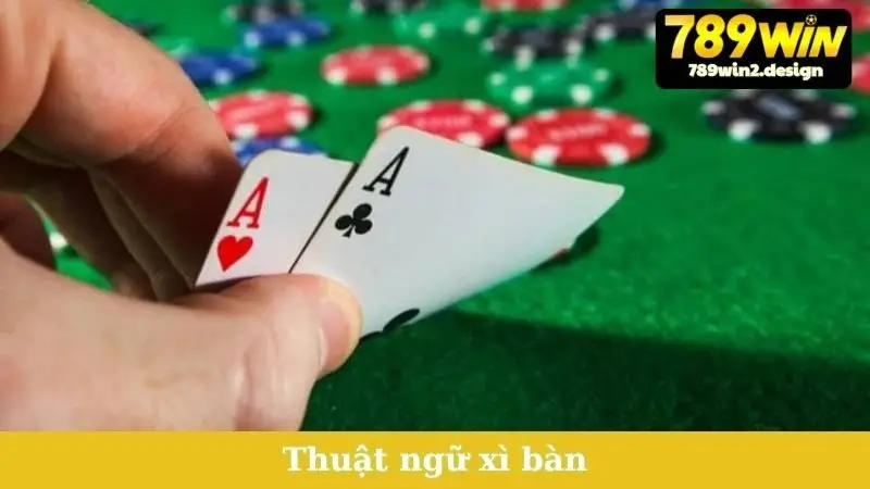 Thuật Ngữ Xì Bàn